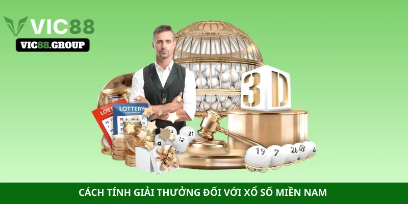Cách tính giải thưởng đối với Xổ số miền Nam 