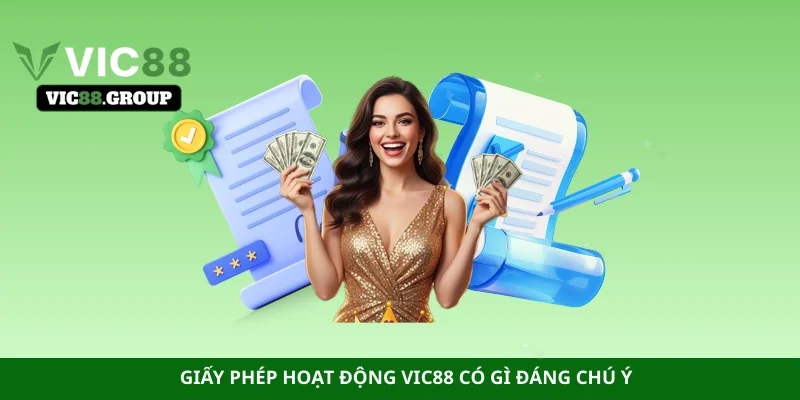 Giấy phép hoạt động VIC88 có gì đáng chú ý